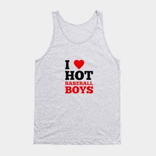 I Love Hot Baseball Boys Tank Top